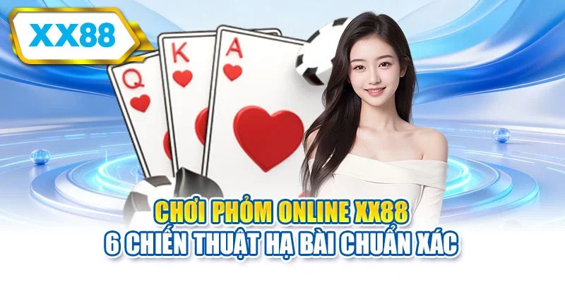 Chơi phỏm online XX88