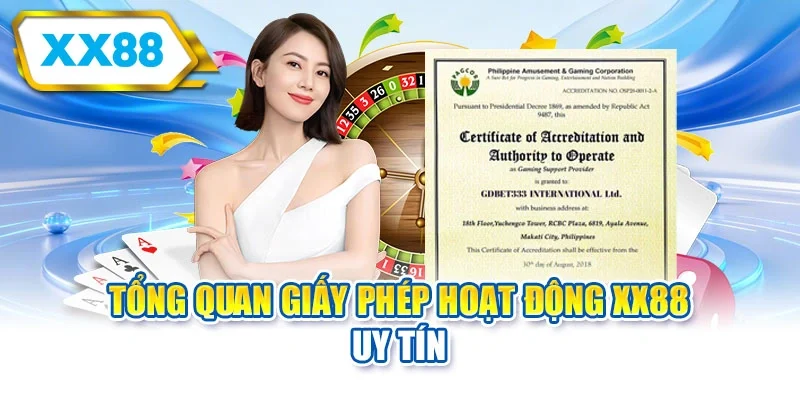 Tổng quan giấy phép hoạt động XX88 uy tín