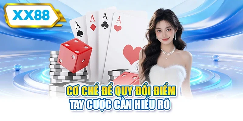 Cơ chế để quy đổi điểm - Tay cược cần hiểu rõ