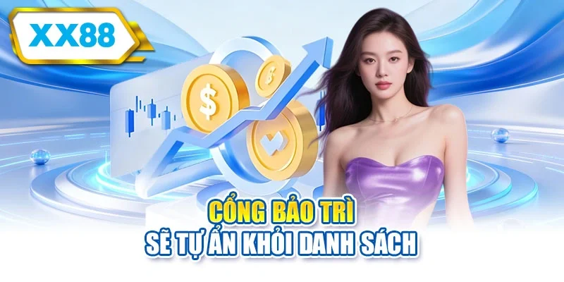 Cổng bảo trì sẽ tự ẩn khỏi danh sách