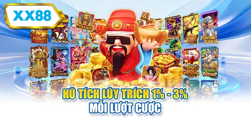 Hũ tích lũy trích 1% - 3% mỗi lượt cược