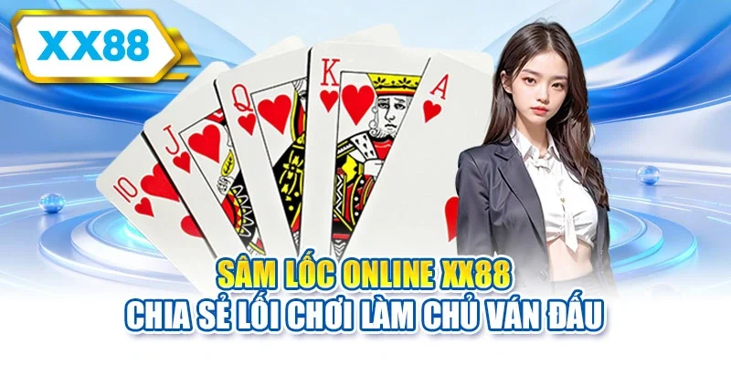 Sâm lốc online XX88