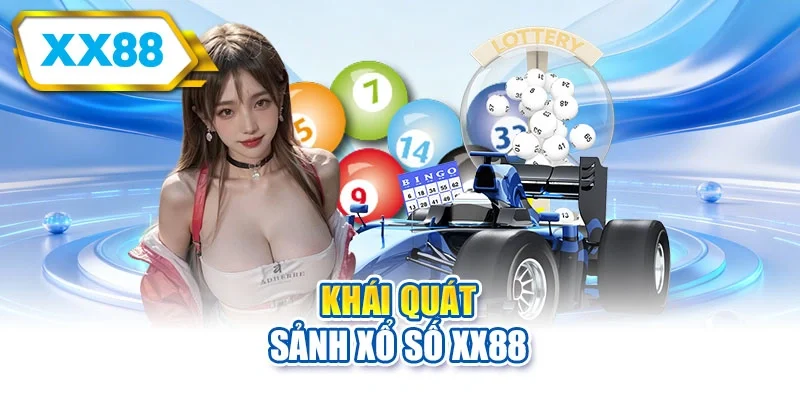 Khái quát sảnh xổ số XX88